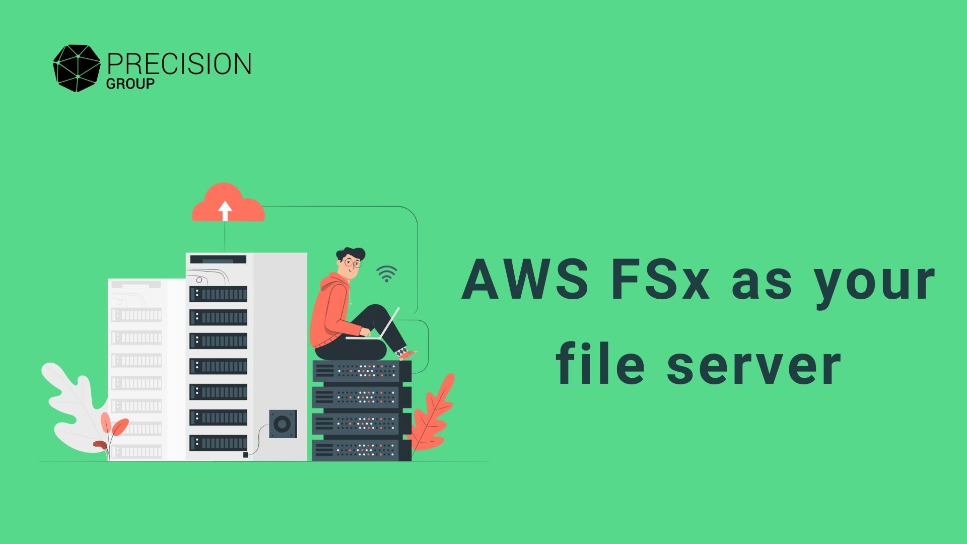 AWS FSx AS YOUR FILE SERVER