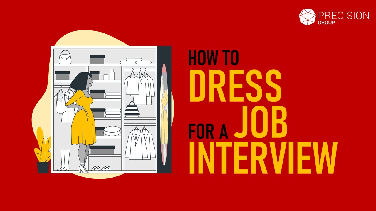 HOW TO DRESS FOR A JOB INTERVIEW