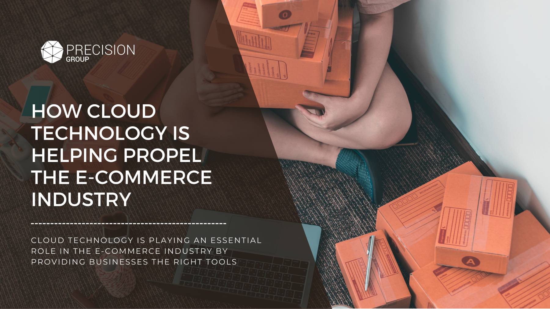 HOW CLOUD TECHNOLOGY IS HELPING PROPEL THE E-COMMERCE INDUSTRY