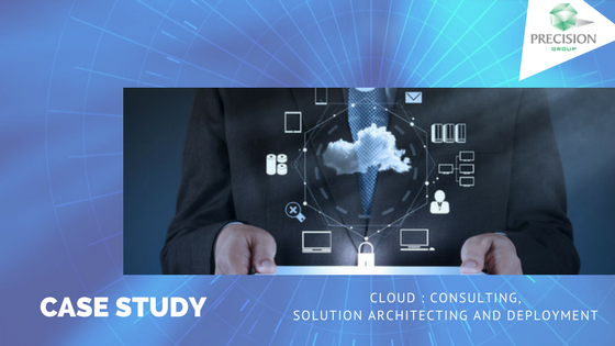 CLOUD: CONSULTING, SOLUTION ARCHITECTING AND DEPLOYMENT