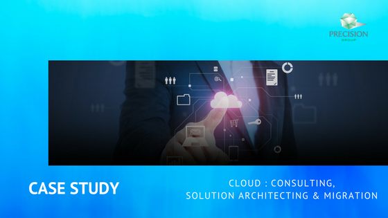 CLOUD: CONSULTING, SOLUTION ARCHITECTING AND MIGRATION